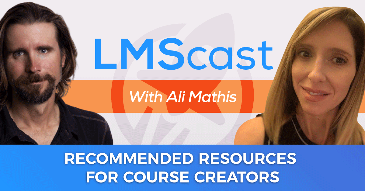 Recommended Resources for Course Creators with Ali Mathis