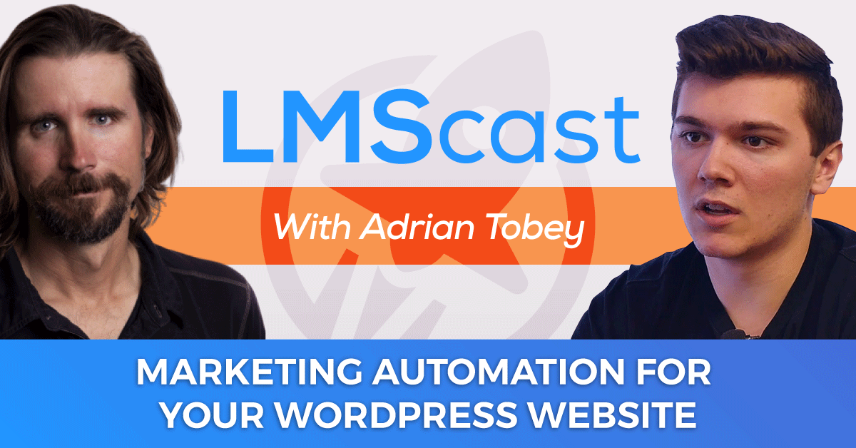 How To Do Marketing Automation CRM and More Directly From Your WordPress Website with Groundhogg Founder Adrian Tobey