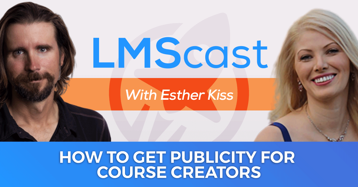 How to Get Publicity and Influencer Marketing for Course Creators with Esther Kiss