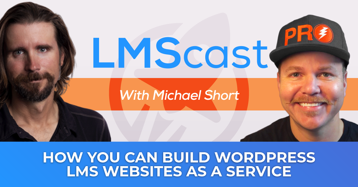 Building WordPress LMS websites as a service with Michael Short