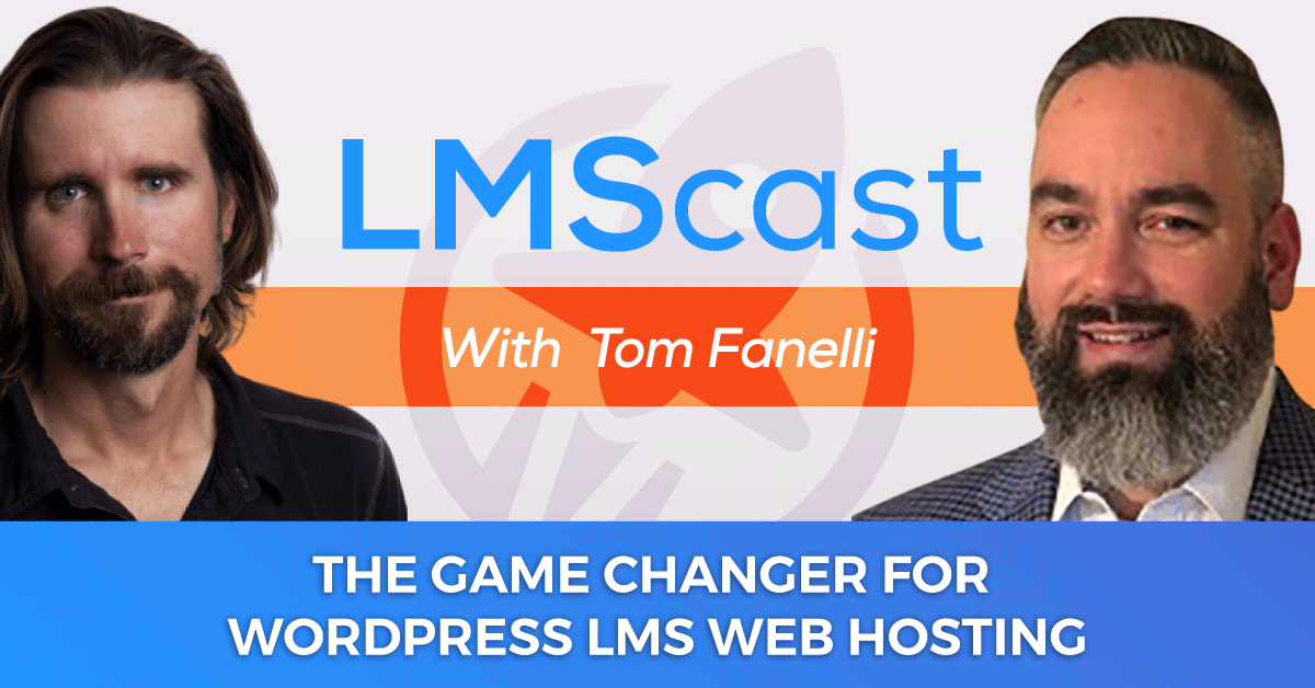 WordPress LMS web hosting with Tom Fanelli