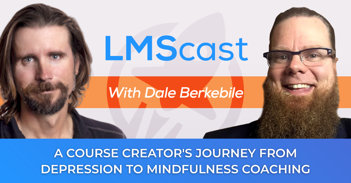 Innovative business misfit Dale Berkebile on his course creator's journey from depression to mindfulness coaching