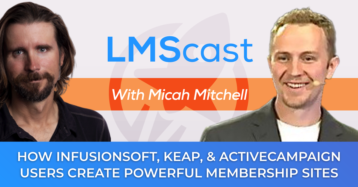 How Infusionsoft, Keap, and ActiveCampaign Users Create Powerful Automated WordPress Based Membership Sites with Memberium and LifterLMS