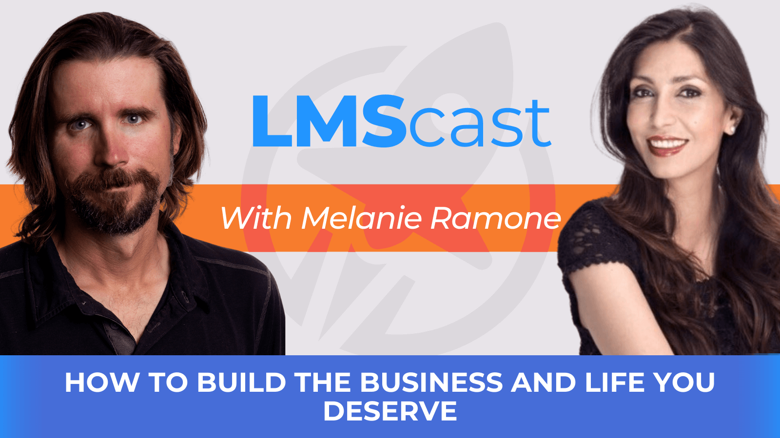 How to Build the Business and Life You Deserve with Melanie Ramone