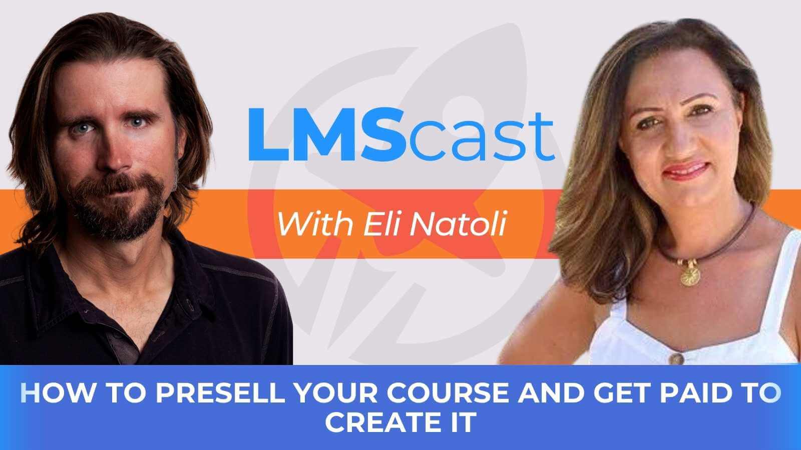 How to Presell Your Course and Get Paid to Create It with Eli Natoli