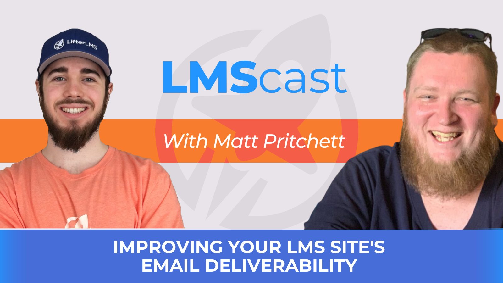 Improving your LMS Site's Email Deliverability with Matt Pritchett from SendWP