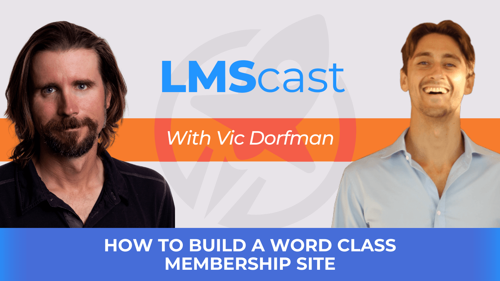 How to Build a Word Class Membership Site with Vic Dorfman from MemberHost