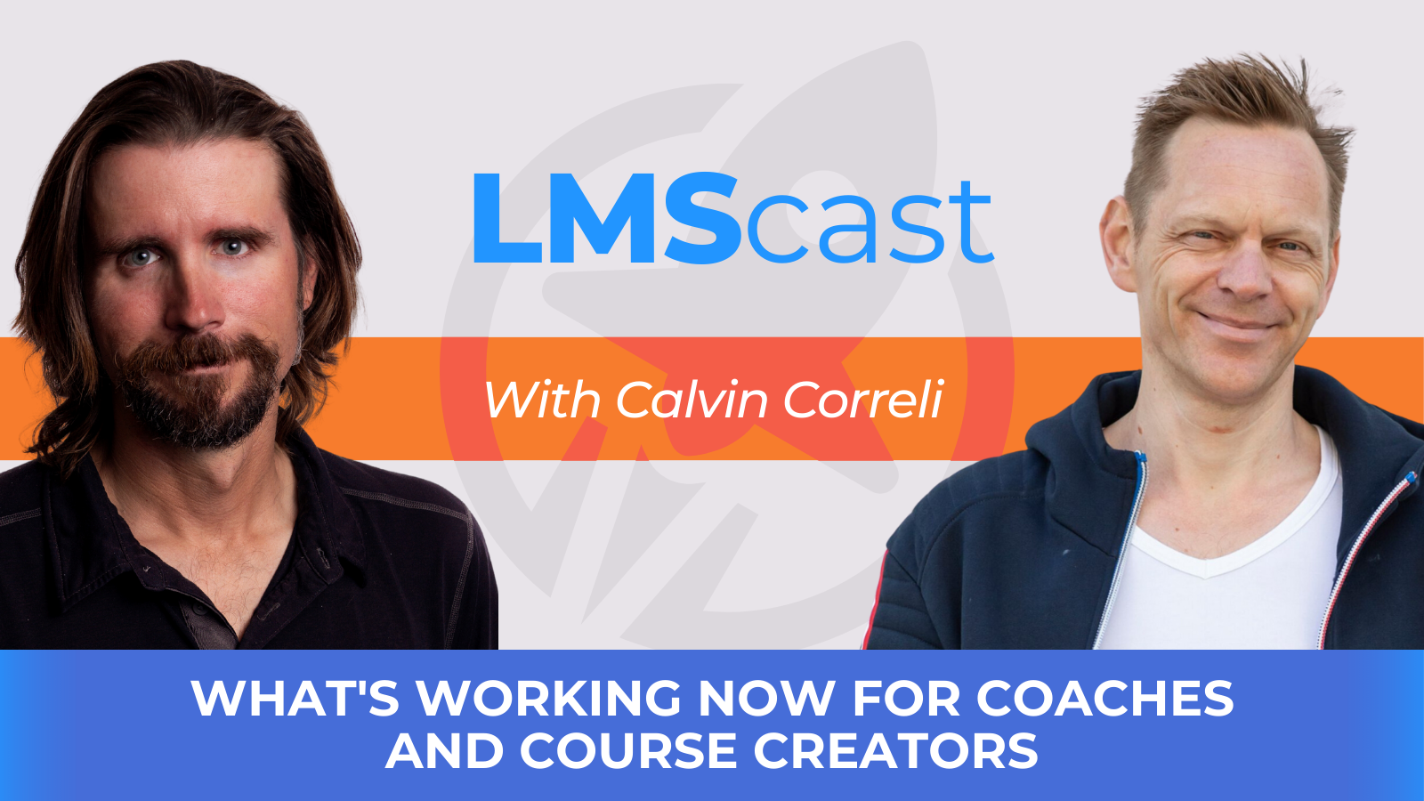 What’s Working Now For Coaches and Course Creators With Calvin Correli