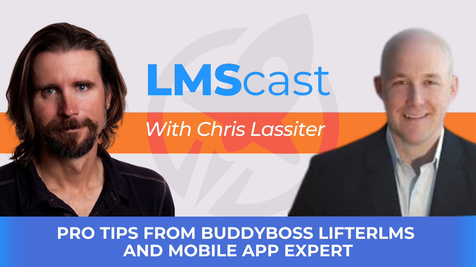 Pro Tips from BuddyBoss LifterLMS and Mobile App Expert Chris Lassiter