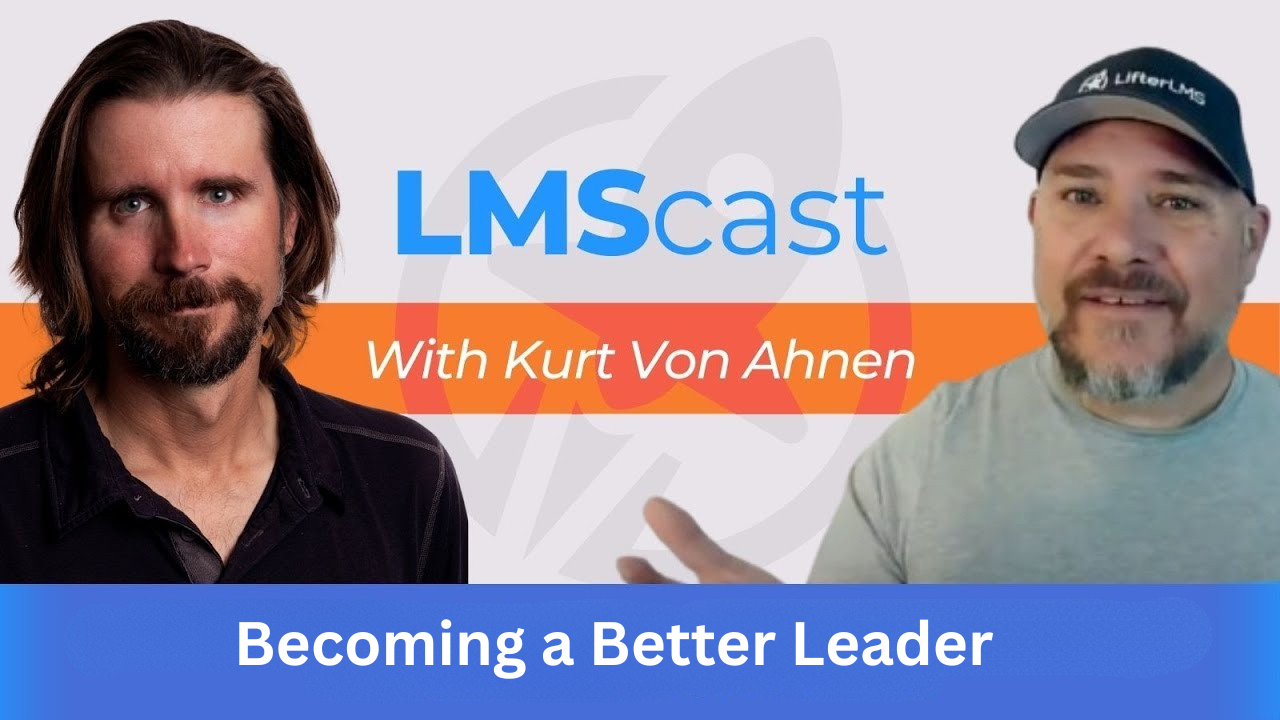 Becoming a Better Leader | Wisdom from the Trenches