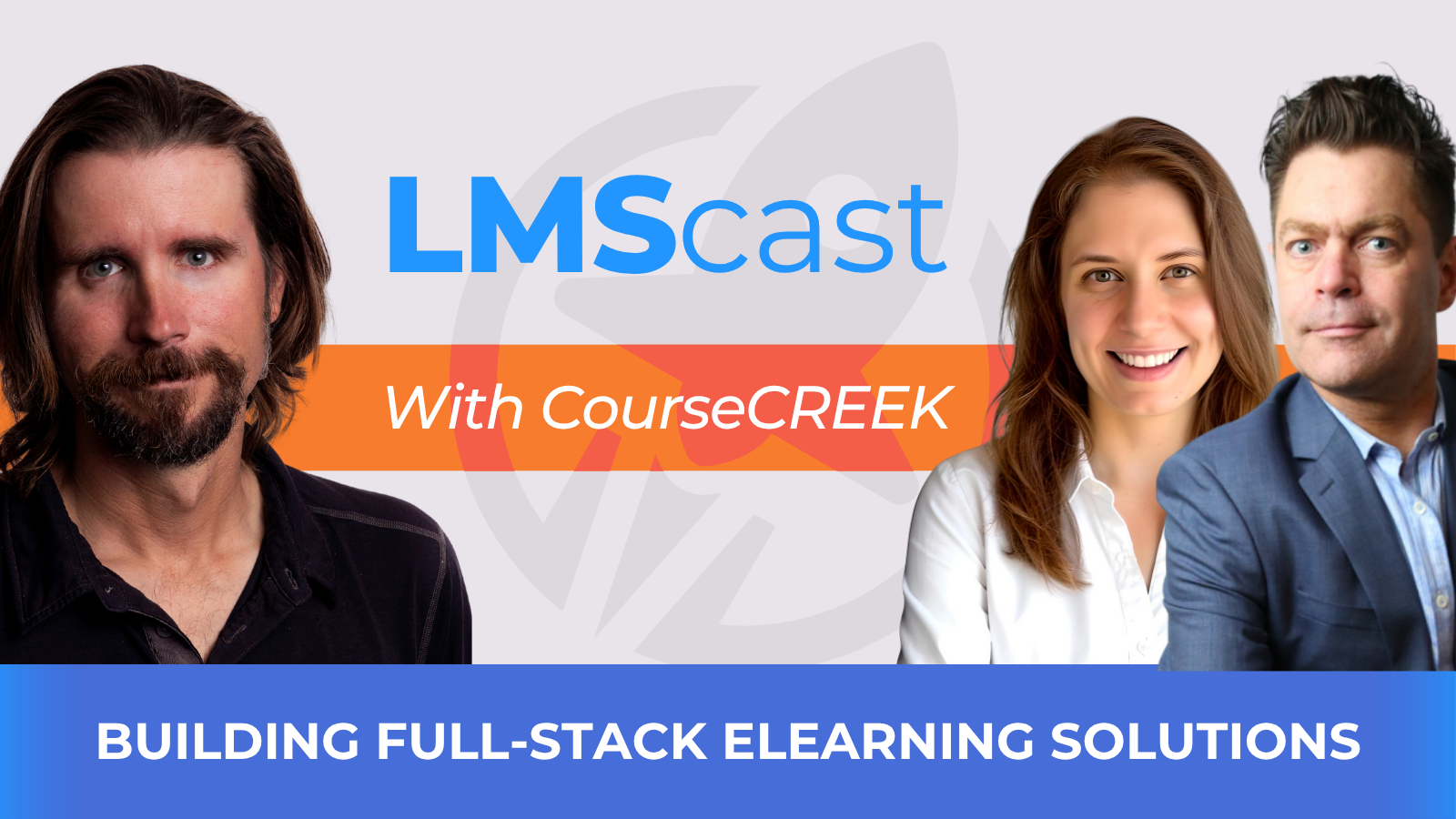 Building Full-Stack eLearning Solutions with Robert and Dana from CourseCREEK